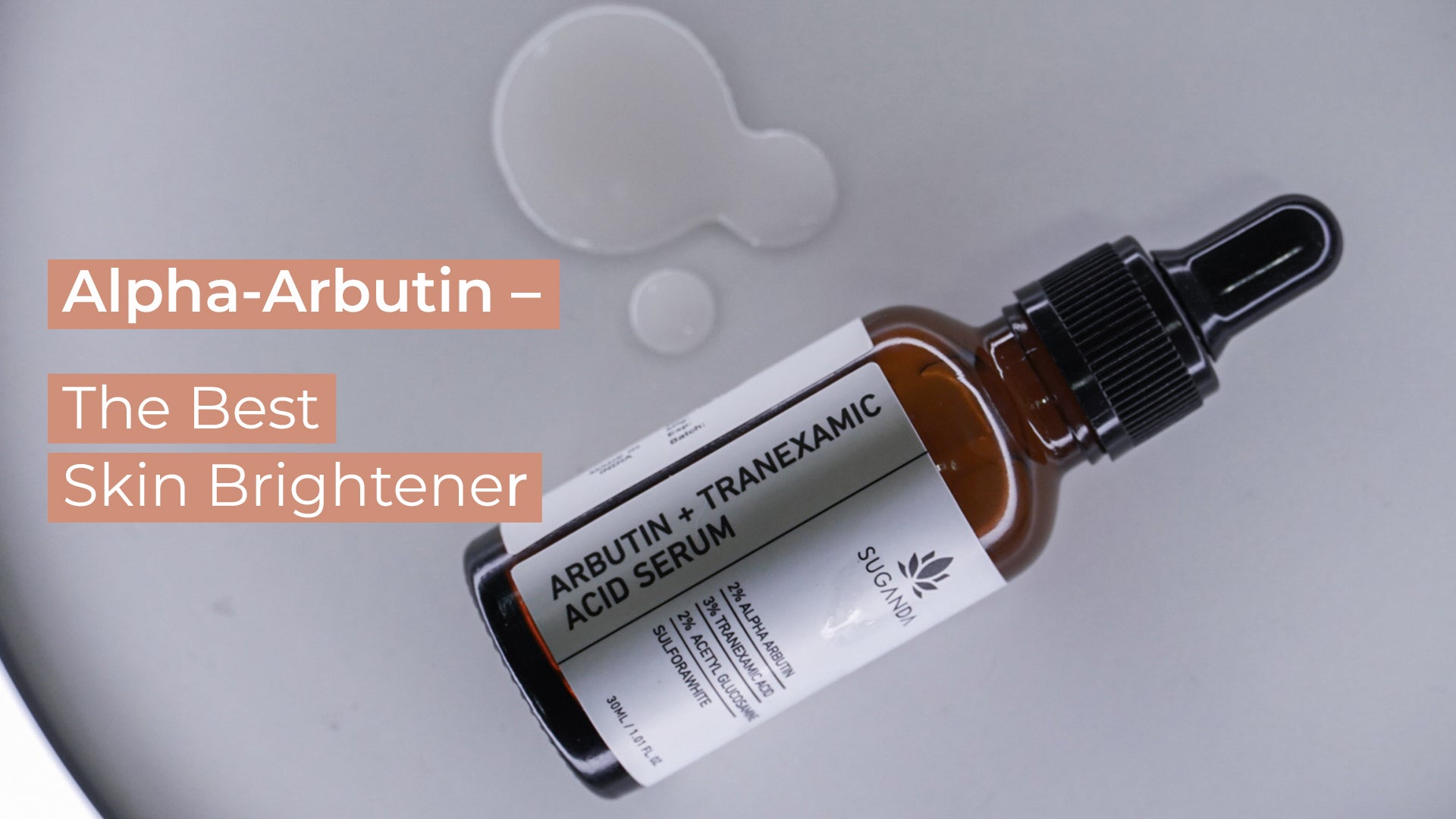 Alpha-Arbutin – the best skin brightener