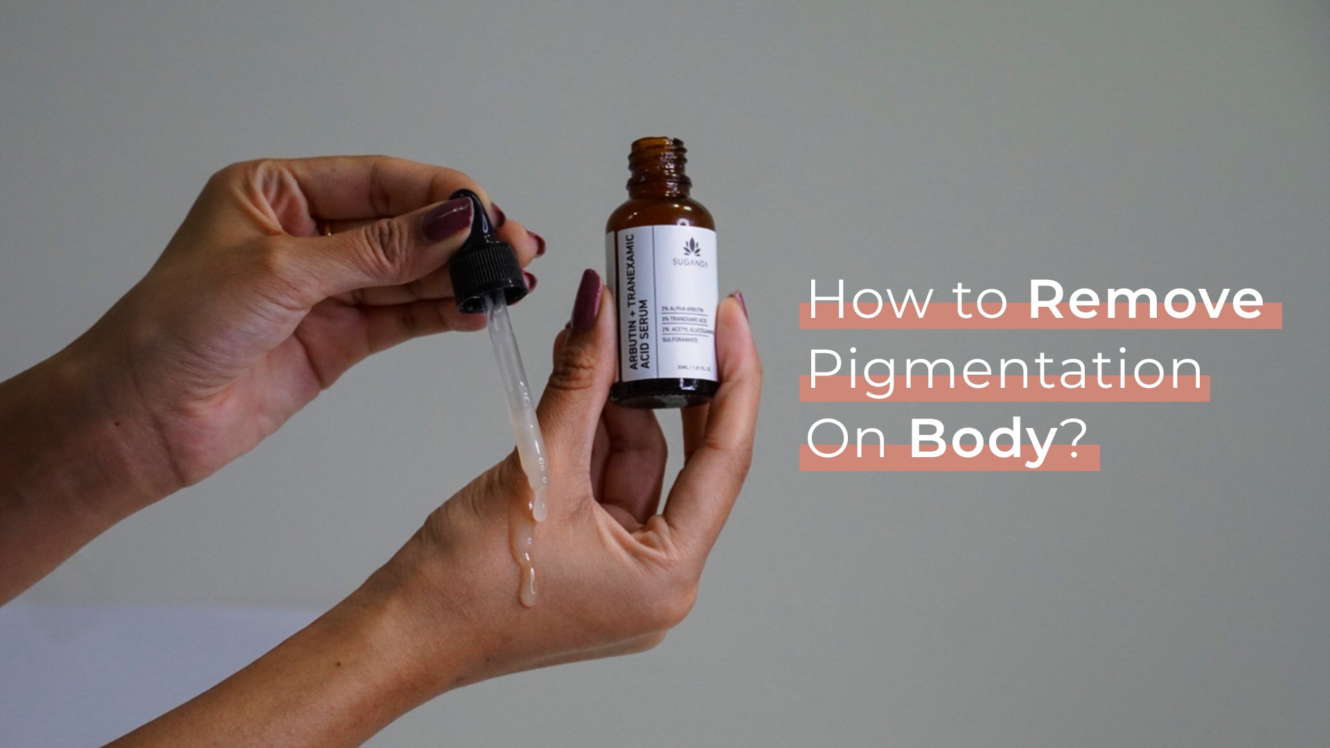 Remove Pigmentation On Body